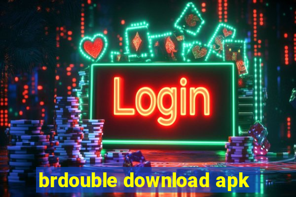 brdouble download apk